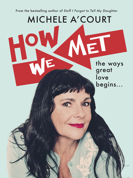 Title details for How We Met by Michele A'Court - Available